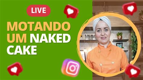 LIVE MONTANDO UM NAKED CAKE Giselli Oliveira YouTube