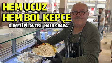 BENİM DÜKKANIMDAN KİMSE AÇ ÇIKMAZ RUMELİ PİLAVCISI HALUK BABA YouTube