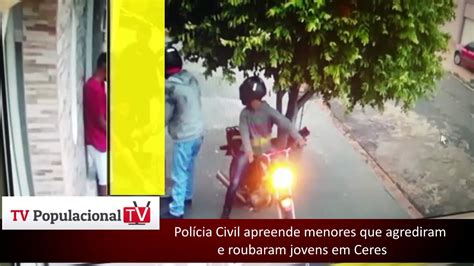 Pol Cia Civil Apreende Menores Que Agrediram E Roubaram Jovens Em Ceres