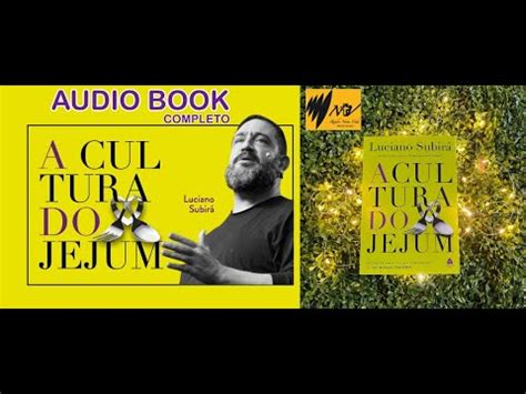 A CULTURA DO JEJUM LUCIANO SUBIRÁ AUDIOBOOK YouTube