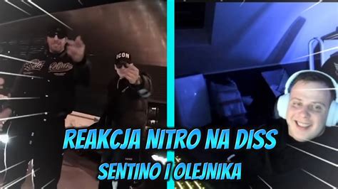 Reakcja Nitro Na Diss Olejnika I Sentino B Dzie Odpowied Youtube