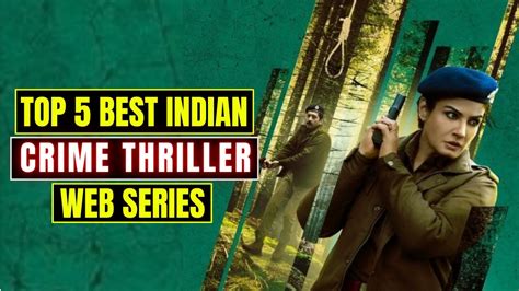 Top 5 Best Indian Crime Thriller Web Series Part 1 YouTube