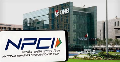 QNB Partners With NPCI To Introduce UPI QR Code Payments In Qatar