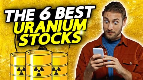 The 6 Best Uranium Stocks To Buy Right Now Youtube