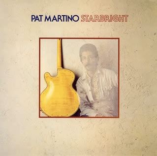 Pat Martino Starbright