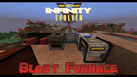 Ftb Infinity Evolved Blast Furnace Youtube