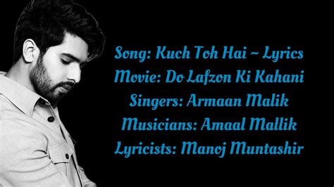 Kuch Toh Hai Lyrics Armaan Malik Do Lafzon Ki Kahani Manoj