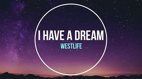 I Have A Dream Westlife Lyrics Video Youtube