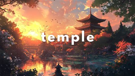 Lofi Temple Serenity Music To Find Inner Peace Lofi Hip Hop Lofi