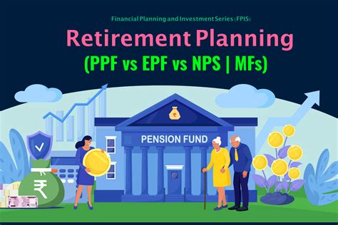 Retirement Planning EPF Vs PPF Vs NPS Vs MFs Deepak Rajpal