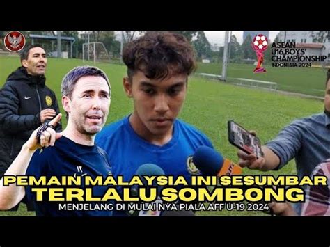 Gemparkan Asean Pemain Malaysia Sesumbar Jelang Piala AFF U 19 2024