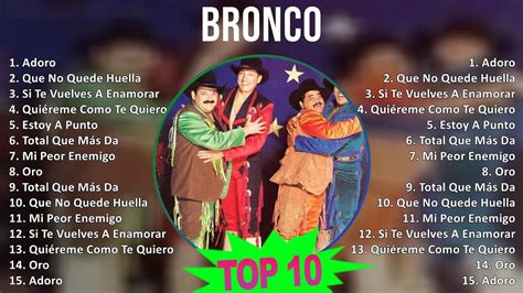 B R O N C O Mix Grandes Exitos T S Music So Far Top South