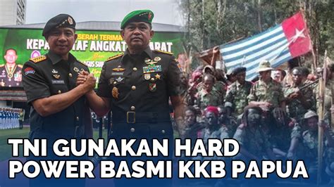 Saatnya Hard Power Sepekan Prajurit Kostrad Gugur Panglima Tni