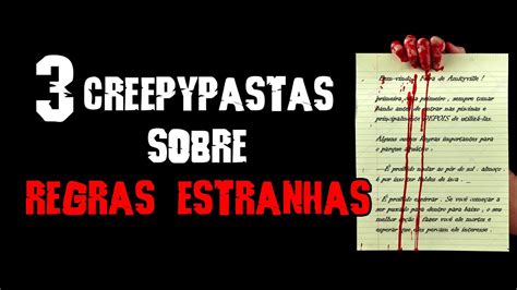 Creepypastas Sobre Regras Estranhas Youtube