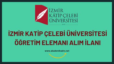 İzmir Kâtip Çelebi Üniversitesi 11 Öğretim Elemanı Alacak