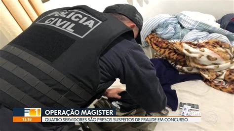 Operação Magister polícia prende servidores suspeitos de fraude em