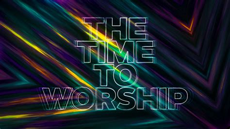 The Time To Worship • Freebridge Media