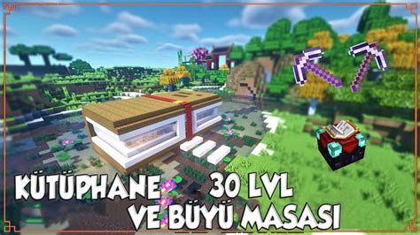 Minecraft Kütüphane ve 30 Lvl Büyü Masası yapımı YouTube