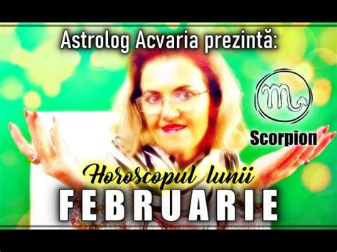 Horoscopul Lunii Februarie Pentru Zodia Scorpionului Sau Ascendent In