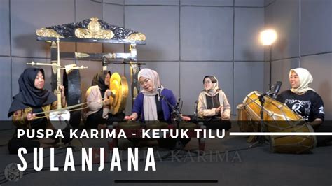 Puspa Karima Sulanjana Ketuk Tilu Lagu Sunda Live Youtube Music