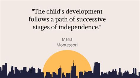 12 Maria Montessori Quotes That Will Revolutionize the Way You Raise ...