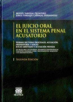 Comprar El Juicio Oral En El Sistema Penal Acusatorio Normas Rectoras