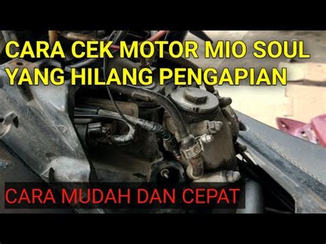 Cara Memperbaiki Motor Mio Soul Mio J Mio Sporty Yang Hilang