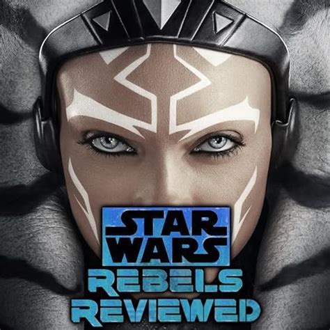 Star Wars Rebels Ahsoka Prelude Special Predictions Trailer Notes