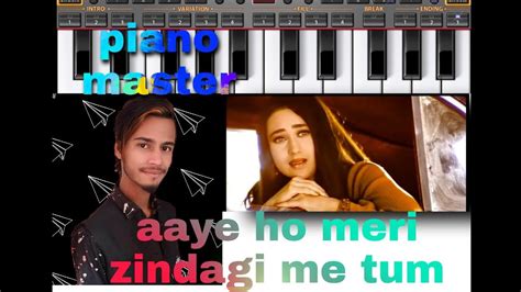 Aaye Ho Meri Zindagi Me Tum Bahar Banke Mobile Piano Youtube