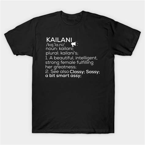 Kailani Name Kailani Definition Kailani Female Name Kailani Meaning - Kailani - T-Shirt | TeePublic