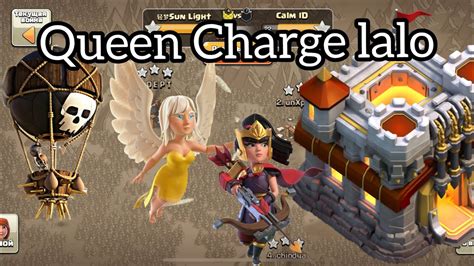 Th11 Queen Charge Lalo Th11 Attack Strategy Askezacoc Youtube