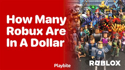 How Many Robux Are In A Dollar Unraveling The Mystery Playbite