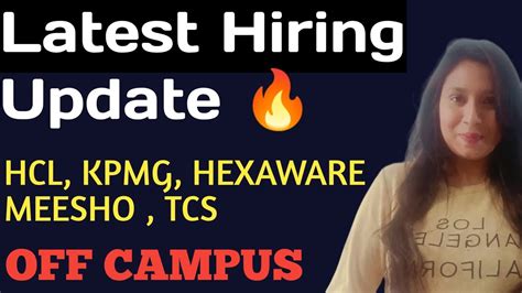 Kpmg Hexaware Hcl Hiring Biggest Off Campus Drive