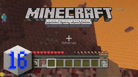 Minecraft Xbox 360 Multiplayer Gameplay Ep16 Into The Nether 3 Player Youtube