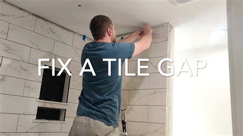 How To Fix An Awkward Gap At The Top Of Tile Youtube