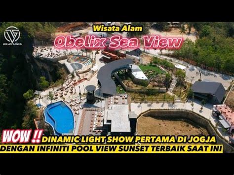 Wisata Obelix Sea View Yogyakarta Wisata Pemburu Sunset Terbaik Saat