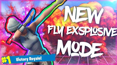 Fortnite Battle Royale New Mode Fly Explosive YouTube