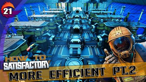 How To Satisfactory Ep Fixing The Efficiency Part Tutorial