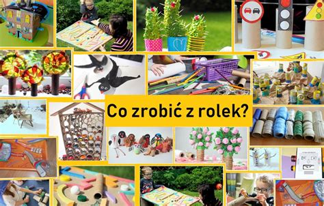 Co Zrobi Z Rolek Po Papierze Toaletowym Moje Dzieci Kreatywnie