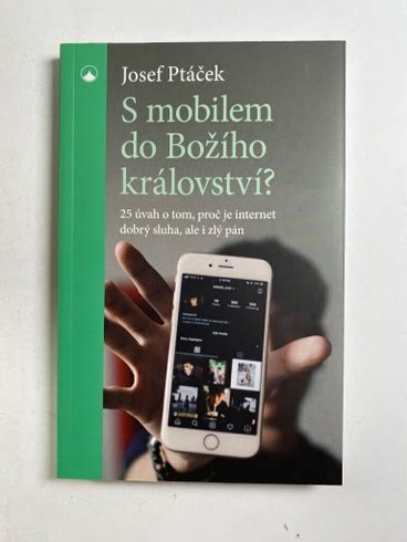 Josef Ptáček S mobilem do Božího království OdKarla cz