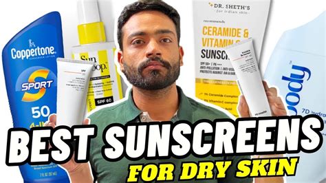 5 BEST SUNSCREENS FOR DRY SKIN With Links BEST SUNSCREEN SUNSCREEN