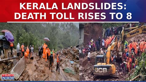 Wayanad Landslides Update Death Toll Rises To 8 State Government