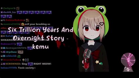 Evil Neuro Sings Six Trillion Years And Overnight Story By Kemu YouTube