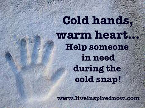 Cold hands, warm heart! | Live Inspired Now