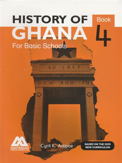 Masterman: History of Ghana for Basic Schools Learner’s Book 4