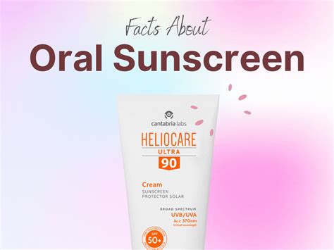 Heliocare Oral Sunblock Everything You Should Know