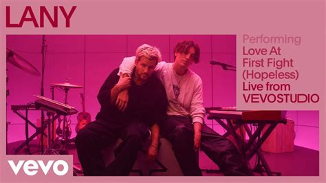 LANY Love At First Fight Hopeless Live Performance Vevo YouTube