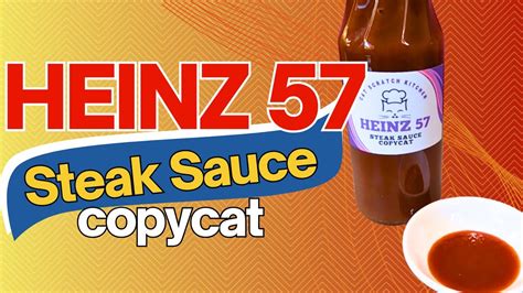 Saucy Secrets Revealed Making Heinz 57 Sauce At Home Youtube