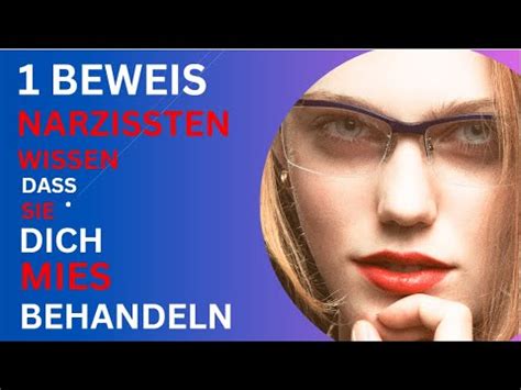 1 BEWEIS NARZISSTEN Behandeln Dich MIES Und Wissen Es YouTube