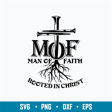 Mof Rooted In Christ Man Of Faith Svg Jesus Svg Png Dxf Ep Inspire